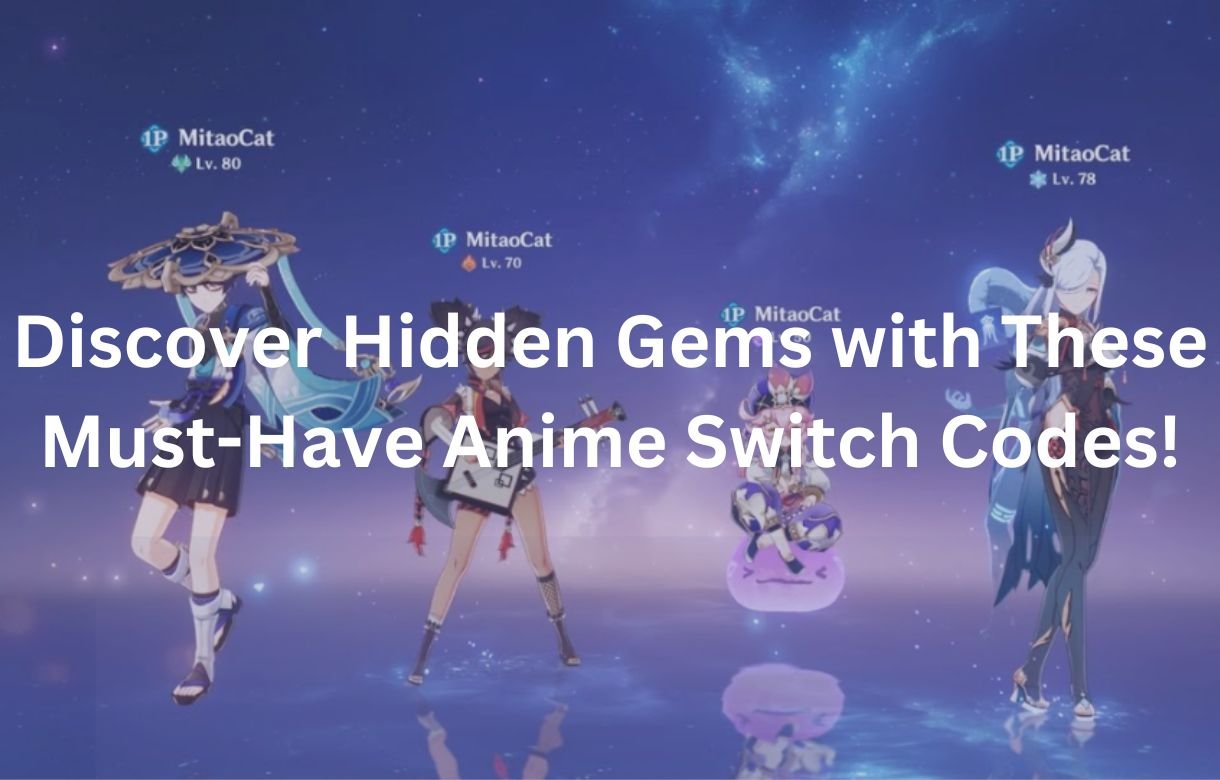 Anime Switch Codes