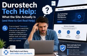 Durostech Tech Help: What the Site Actually Is (and How to Get Real Help)