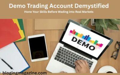 Demo Trading Account Demystified: Hone Your Skills Before Wading into Real Markets Demo Trading Account